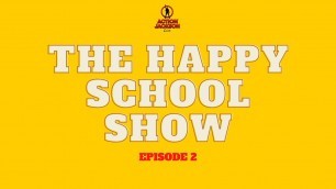 'The Happy School Show:How to motivate learners Ep 2'
