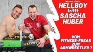 'Hellboy trifft Sascha Huber | Sehen wir den Fitness-Freak bald beim professionellen Armdrücken?'