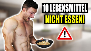 'Diese 10 Lebensmittel solltest du nicht essen, wenn du ein Sixpack willst!'