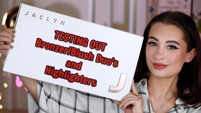 'Testing out Jaclyn Cosmetics Bronzer/Blush Duo\'s and Highlighters'
