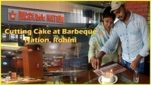 'Barbeque Nation || Unlimited food & kebab || UNITY ONE MALL ROHINI DELHI || Vlog 10 !!'