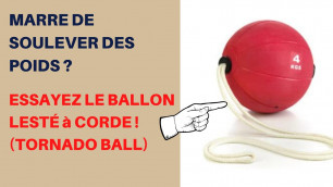 'Marre de soulever des poids ? Functionnal Training avec ballon lesté à corde. Fun et efficace !'