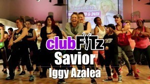 '\"SAVIOR\" by Iggy Azalea | Club FITz Dance Fitness | Choreo by Lauren Fitz'