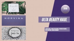 'ULTA HAUL 2018 TOO FACED COSMETICS ILUVSARAHII, PATRICK STARRR,JACLYN HILL, NORVINA | LADYEMC2TV'