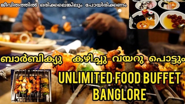 'unlimited food buffet banglore| barbeque nation indira nagar| രുചിയുടെമായാലോകം|malayalam food review'