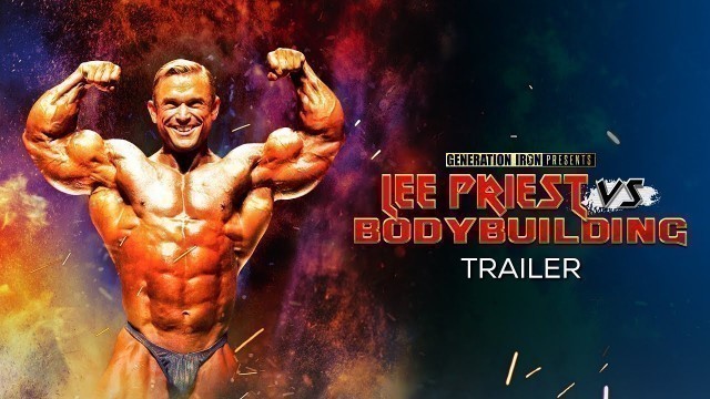 'Lee Priest Vs Bodybuilding - Official Trailer (HD) | Bodybuilding Documentary'