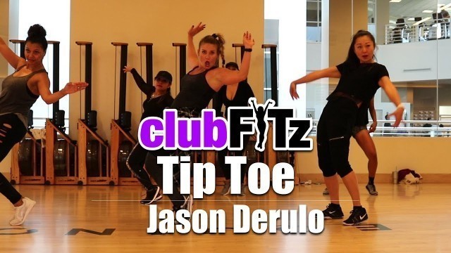 '\"TIP TOE\" by Jason Derulo (preview) | Club FITz Fitness Choreo by Lauren Fitz'
