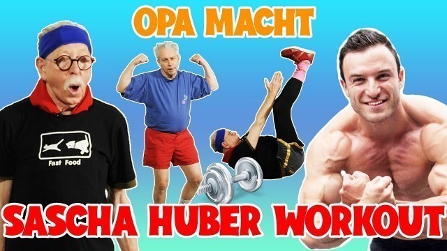 'OPA macht Sascha Huber WORKOUT | Oma Geht Steil
