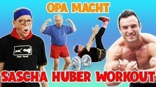 'OPA macht Sascha Huber WORKOUT | Oma Geht Steil 