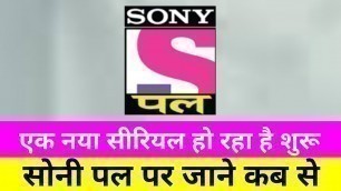 'DD free dish | sony pal channel started 1 new comedy serial'