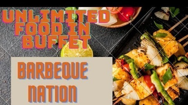 'Barbeque Nation| janakpuri barbeque nation |unlimited food'