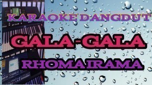 'Gala- Gala Rhoma irama karaoke Dangdut original# Versi KORG pa 600'