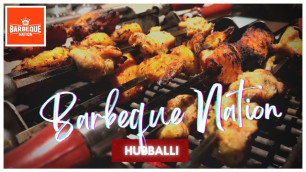 'Hubli\'s Barbeque Nation | Bye Bye Madan Party | Hubli Food | Unlimited Buffet in Hubli | Bunnyhere'