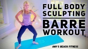 'Full Body Sculpting Pure Barre Workout - 30 Minutes'