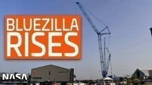 SpaceX Boca Chica - Bluezilla Rises! Super Heavy High Bay Builder