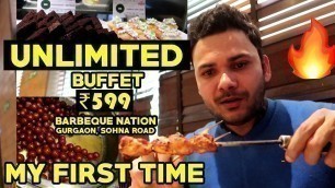'FIRST TIME IN BARBEQUE NATION | UNLIMITED BUFFET | SOHNA ROAD GURGAON |'