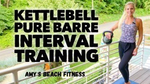 '20 Min Pure Barre Kettlebell Interval Training'