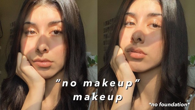 '\"No Makeup\" Makeup Tutorial'