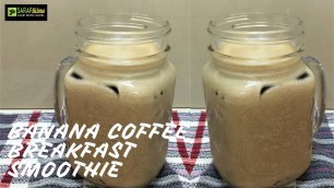 'Banana Coffee Breakfast Smoothie'