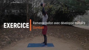 'Ramasse ballon avec développé militaire'