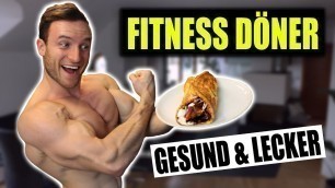 'Der Beste Muskelaufbau FITNESS DÖNER | Gesund, Lecker, Proteinreich und Low Carb!'
