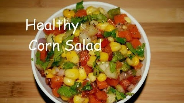 'Healthy Corn Salad For Weight Loss | Sweet Corn Salad Recipe | Easy Salad Recipe'