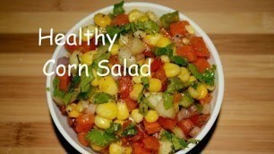 'Healthy Corn Salad For Weight Loss | Sweet Corn Salad Recipe | Easy Salad Recipe'