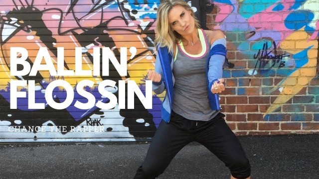 '“BALLIN’ FLOSSIN” by Chance the Rapper ft Shawn Mendes | Club FITz Dance Choreo'