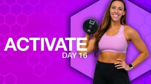 '40 Minute HIIT Strong Workout | ACTIVATE - Day 16'