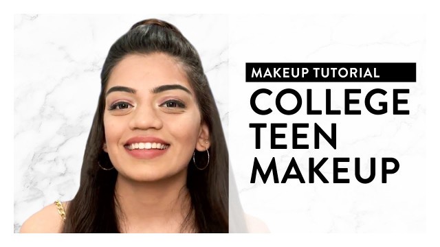'Makeup Look For Teens | College Makeup Tutorial | MyGlamm'