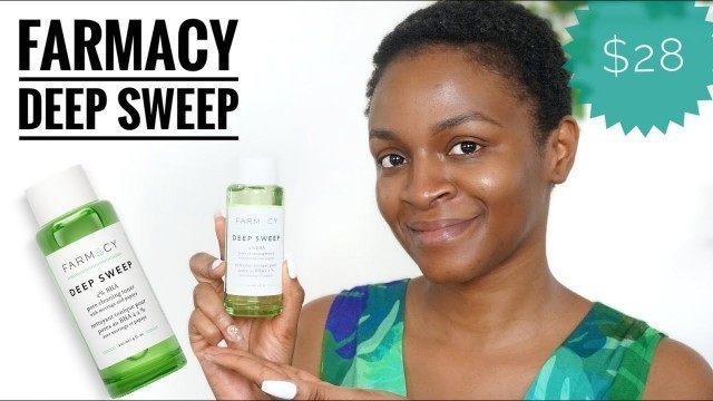 'NEW! Farmacy Deep Sweep 2% BHA Toner Review - Acid Toner | Farmacy Beauty'