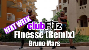 'NEXT WEEK \"FINESSE\" Remix by Bruno Mars with Cardi B | Club FITz Fitness | Choreo by Paige Bryant'