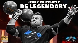'Jerry Pritchett: Be Legendary | Strongman Documentary'