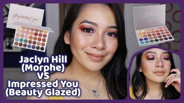'JACLYN HILL x MORPHE VS IMPRESSED YOU by BEAUTY GLAZED PALETTES REVIEW | Philippines'