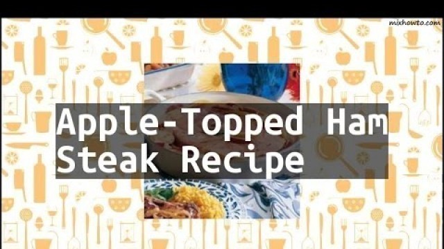 'Recipe Apple-Topped Ham Steak Recipe'