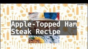 'Recipe Apple-Topped Ham Steak Recipe'