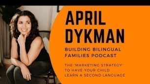 'Motivate your Kids to learn Spanish [Building Bilingual Families Podcast]'