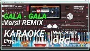 'KARAOKE GALA-GALA versi REMIX | RHOMA IRAMA. Lyric Musik Video karaoke'
