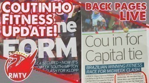 'Coutinho Fitness Update! | Back Pages Live'