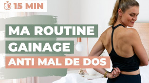'TENSIONS : MA ROUTINE GAINAGE ANTI MAL DE DOS (15 MIN)'