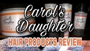 'Carol\'s Daughter Coco Creme Hair Products | Review & Shampoo Routine'