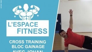 'Espace Fitness - Cross Training avec Johan - BLOC GAINAGE'