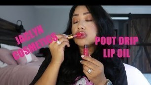 'NEW! JACLYN COSMETICS POUT DRIP HYDRATING LIP OIL | First impressions on Candy Drip and Ruby Drip'