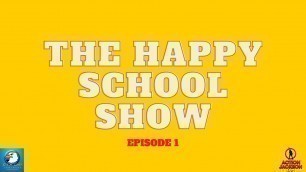 'The Happy School Show: How to motivate Learners Ep1'