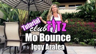 'Tutorial: Mo Bounce by Iggy Azalea | Club FITz Dance Fitness Choreo by Lauren Fitz'
